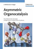 Asymmetric Organocatalysis (eBook, PDF)