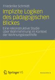 Implizite Logiken des pädagogischen Blickes (eBook, PDF)