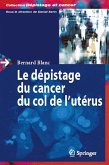 Le dépistage du cancer du col de l'utérus (eBook, PDF)