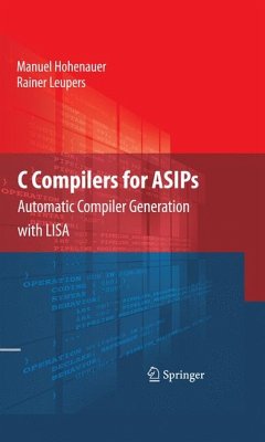 C Compilers for ASIPs (eBook, PDF) - Hohenauer, Manuel; Leupers, Rainer