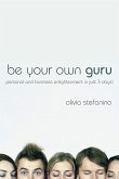 Be Your Own Guru (eBook, PDF)