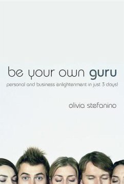 Be Your Own Guru (eBook, PDF) - Stefanino, Olivia