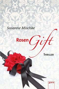 Rosengift (eBook, ePUB) - Mischke, Susanne