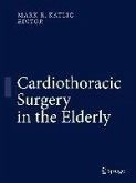 Cardiothoracic Surgery in the Elderly (eBook, PDF)