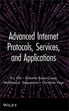 Advanced Internet Protocols, Services, and Applications (eBook, ePUB) - Oki, Eiji; Rojas-Cessa, Roberto; Tatipamula, Mallikarjun; Vogt, Christian