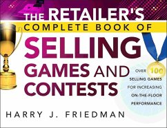 The Retailer's Complete Book of Selling Games and Contests (eBook, ePUB) - Friedman, Harry J.