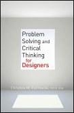 Problem Solving and Critical Thinking for Designers (eBook, PDF)