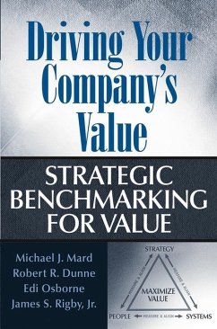 Driving Your Company's Value (eBook, PDF) - Mard, Michael J.; Dunne, Robert R.; Osborne, Edi; Rigby, James S.