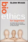 Bioethics for Beginners (eBook, ePUB)