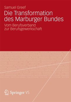 Die Transformation des Marburger Bundes (eBook, PDF) - Greef, Samuel