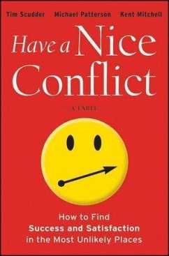 Have a Nice Conflict (eBook, ePUB) - Scudder, Tim; Patterson, Michael; Mitchell, Kent
