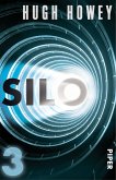 Silo / Silo Trilogie Bd.1 Teil 3 (eBook, ePUB)