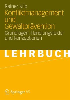 Konfliktmanagement und Gewaltprävention (eBook, PDF) - Kilb, Rainer