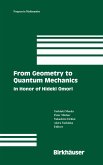 From Geometry to Quantum Mechanics (eBook, PDF)