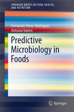 Predictive Microbiology in Foods (eBook, PDF) - Perez-Rodriguez, Fernando; Valero, Antonio