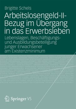 Arbeitslosengeld-II-Bezug im Übergang in das Erwerbsleben (eBook, PDF) - Schels, Brigitte