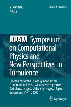 IUTAM Symposium on Computational Physics and New Perspectives in Turbulence (eBook, PDF)