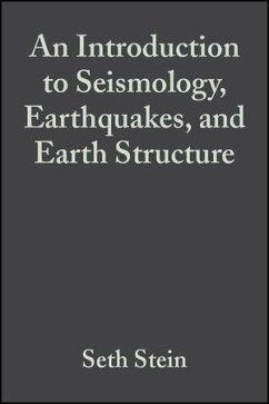 An Introduction to Seismology, Earthquakes, and Earth Structure (eBook, PDF) - Stein, Seth; Wysession, Michael