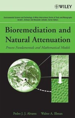 Bioremediation and Natural Attenuation (eBook, PDF) - Alvarez, Pedro J.; Illman, Walter A.