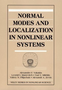 Normal Modes and Localization in Nonlinear Systems (eBook, PDF) - Vakakis, Alexander F.; Manevitch, Leonid I.; Mikhlin, Yuri V.; Pilipchuk, Valery N.; Zevin, Alexandr A.