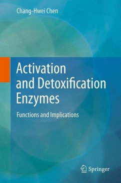 Activation and Detoxification Enzymes (eBook, PDF) - Chen, Chang-Hwei