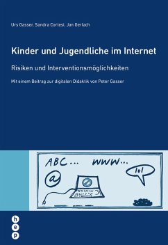 Kinder und Jugendliche im Internet (eBook, ePUB) - Gasser, Urs; Cortesi, Sandra; Gerlach, Jan