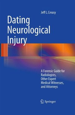 Dating Neurological Injury: (eBook, PDF) - Creasy, Jeff L.