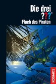 Fluch des Piraten / Die drei Fragezeichen Bd.135 (eBook, ePUB)