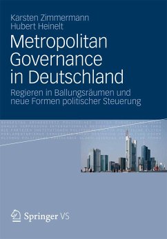 Metropolitan Governance in Deutschland (eBook, PDF) - Zimmermann, Karsten; Heinelt, Hubert