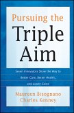Pursuing the Triple Aim (eBook, ePUB)