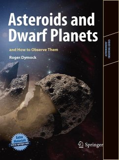 Asteroids and Dwarf Planets and How to Observe Them (eBook, PDF) - Dymock, Roger