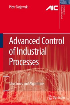 Advanced Control of Industrial Processes (eBook, PDF) - Tatjewski, Piotr