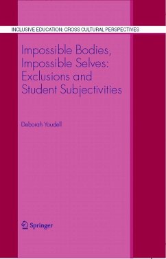 Impossible Bodies, Impossible Selves: Exclusions and Student Subjectivities (eBook, PDF) - Youdell, Deborah