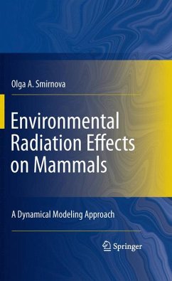 Environmental Radiation Effects on Mammals (eBook, PDF) - Smirnova, Olga A.