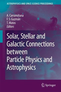 Solar, Stellar and Galactic Connections between Particle Physics and Astrophysics (eBook, PDF)