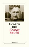 Denken mit George Orwell (eBook, ePUB)