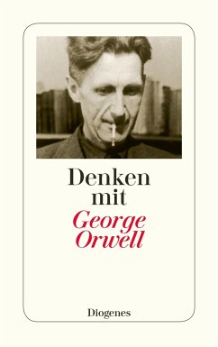 Denken mit George Orwell (eBook, ePUB) - Orwell, George