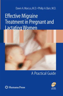 Effective Migraine Treatment in Pregnant and Lactating Women: A Practical Guide (eBook, PDF) - Marcus, Dawn; Bain, Philip A.