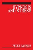 Hypnosis and Stress (eBook, PDF)