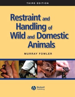 Restraint and Handling of Wild and Domestic Animals (eBook, ePUB) - Fowler, Murray E.
