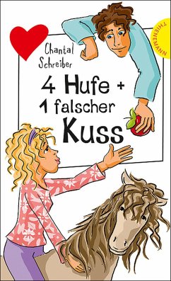 4 Hufe + 1 falscher Kuss (eBook, ePUB) - Schreiber, Chantal