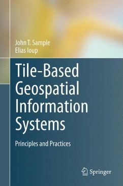 Tile-Based Geospatial Information Systems (eBook, PDF) - Sample, John T.; Ioup, Elias