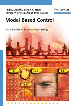 Model Based Control (eBook, PDF) - Agachi, Paul Serban; Nagy, Zoltán K.; Cristea, Mircea Vasile; Imre-Lucaci, Árpád