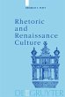 Rhetoric and Renaissance Culture... - Bild 1