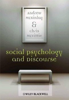 Social Psychology and Discourse (eBook, PDF) - Mckinlay, Andy; Mcvittie, Chris