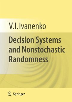 Decision Systems and Nonstochastic Randomness (eBook, PDF) - Ivanenko, V. I.
