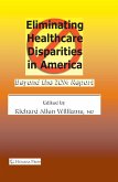 Eliminating Healthcare Disparities in America (eBook, PDF)