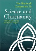 The Blackwell Companion to Science and Christianity (eBook, PDF)