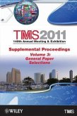 TMS 2011 140th Annual Meeting and Exhibition, Supplemental Proceedings, Volume 3, General Paper Selections (eBook, PDF)