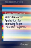 Molecular Marker Applications for Improving Sugar Content in Sugarcane (eBook, PDF)